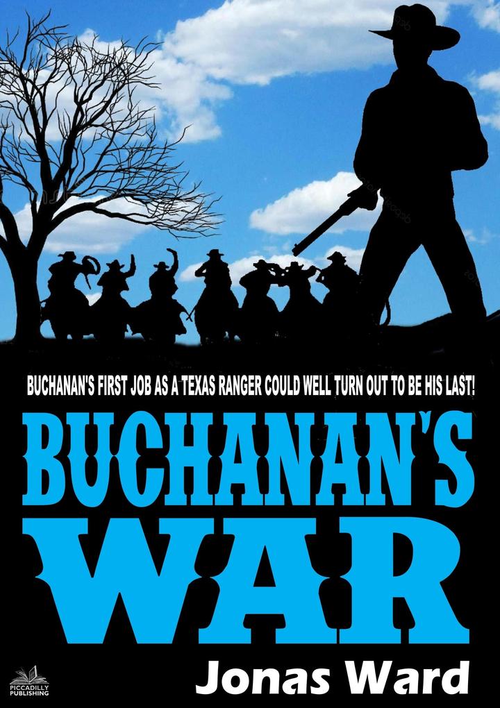 Buchanan 1: Buchanan‘s War (A Buchanan Western)