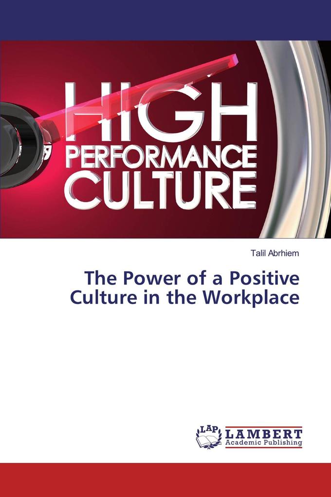 The Power of a Positive Culture in the Workplace