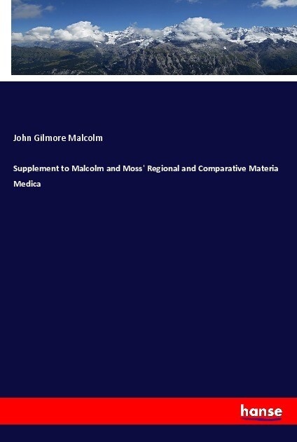 Supplement to Malcolm and Moss‘ Regional and Comparative Materia Medica