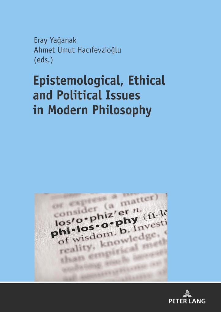 Epistemological Ethical and Political Issues in Modern Philosophy