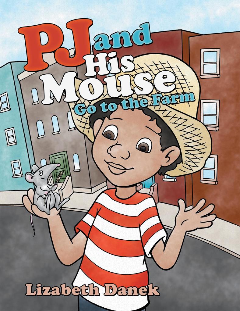 Pj and His Mouse Go to the Farm