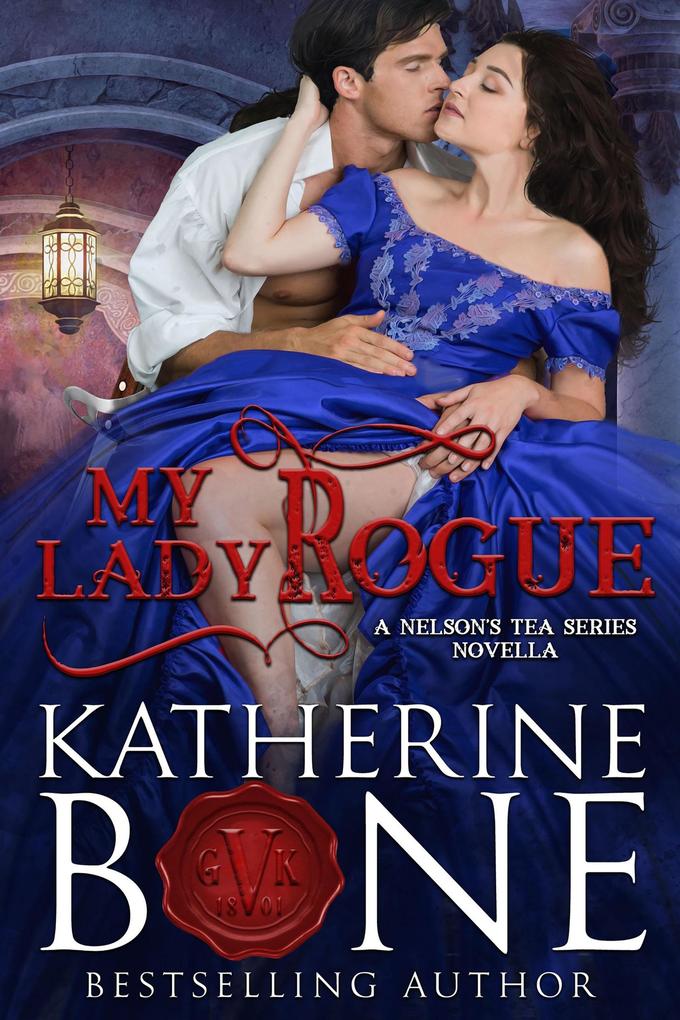 My Lady Rogue (Nelson‘s Tea Series #4)