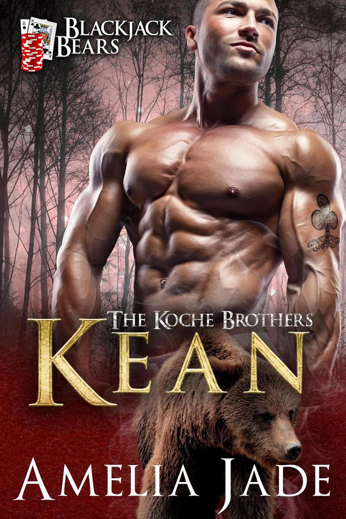 Blackjack Bears: Kean (The Koche Brothers #2)