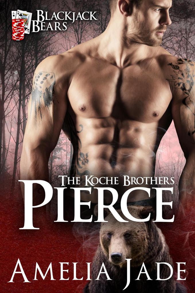 Blackjack Bears: Pierce (The Koche Brothers #1)