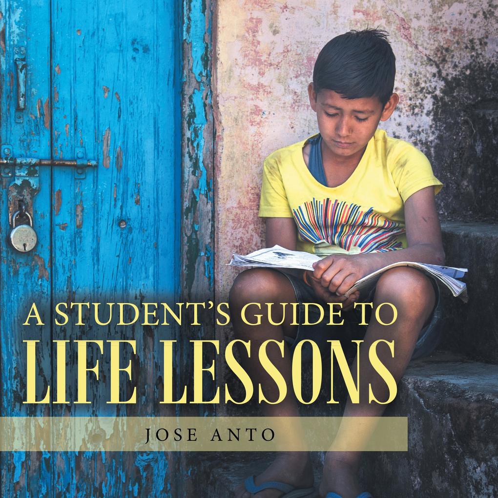 A Student‘s Guide to Life Lessons