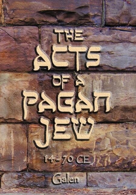 The Acts of a Pagan Jew - Nina Galen