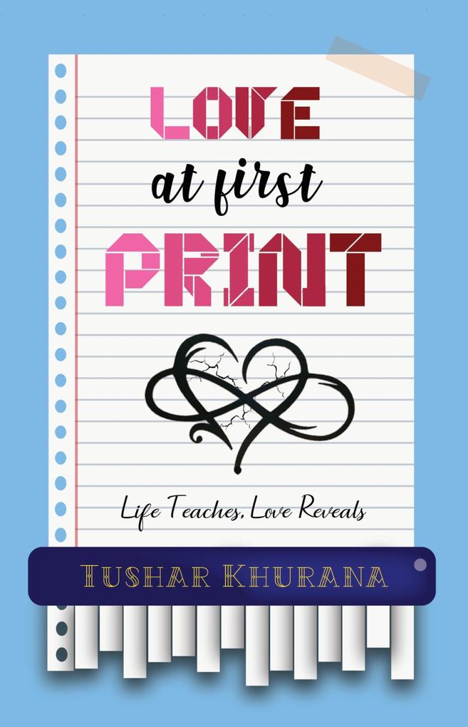 Love At First Print: Life Teaches Love Reveals