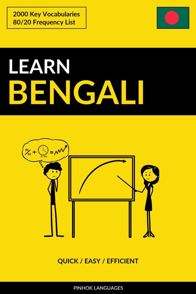 Learn Bengali: Quick / Easy / Efficient: 2000 Key Vocabularies
