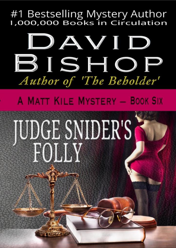 Judge Snider‘s Folly
