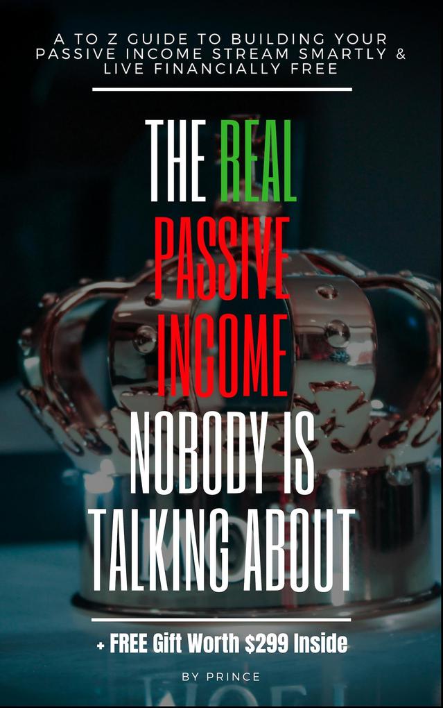 Real Passive Income Nobody is Talking About