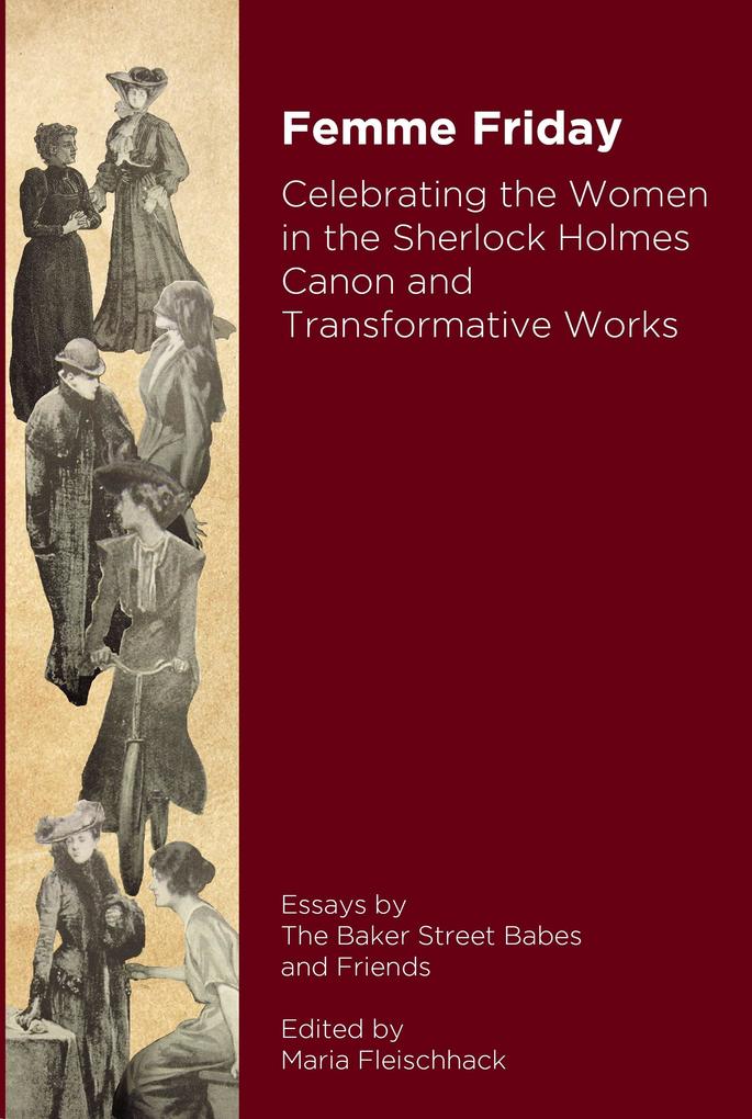 Femme Friday: Celebrating the Women in the Sherlock Holmes Canon and Transformative Works