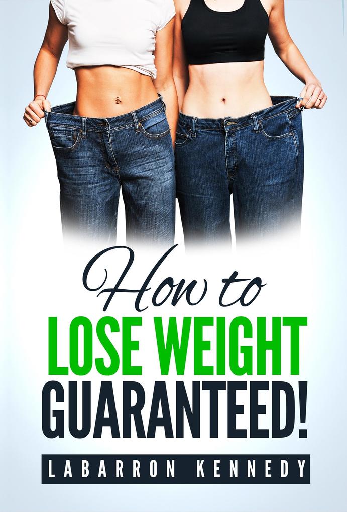 How To Lose Weight Guaranteed Workbook