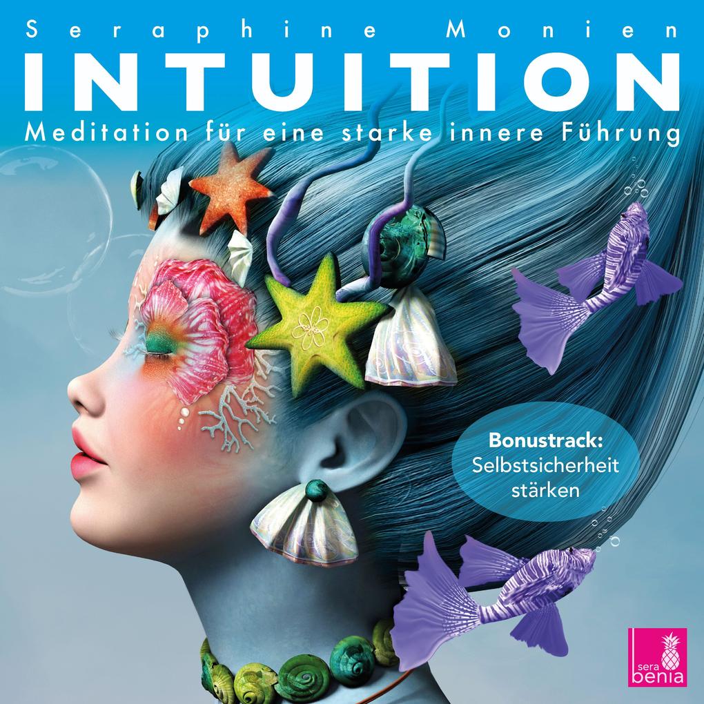 Image of Intuition {Meditationen für eine starke innere Führung} - Intuition stärken selbstsicher werden Lichtmeditation - CD