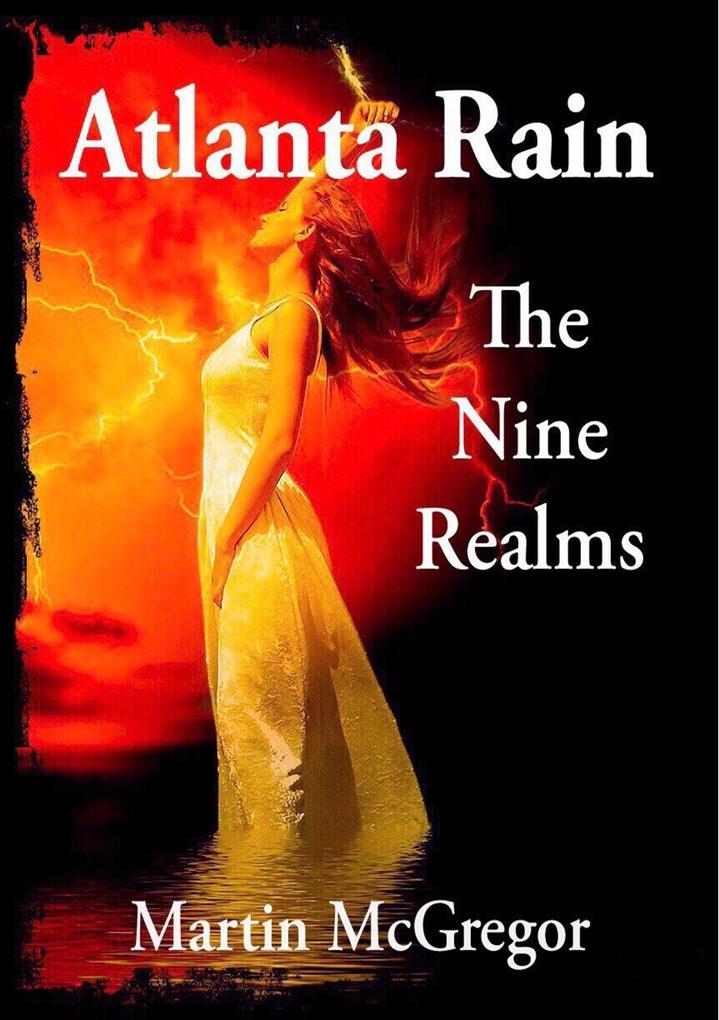 Atlanta Rain: The nine realms
