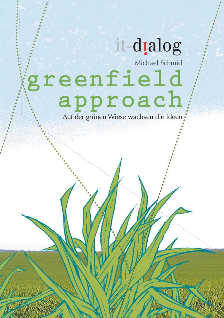 greenfield approach