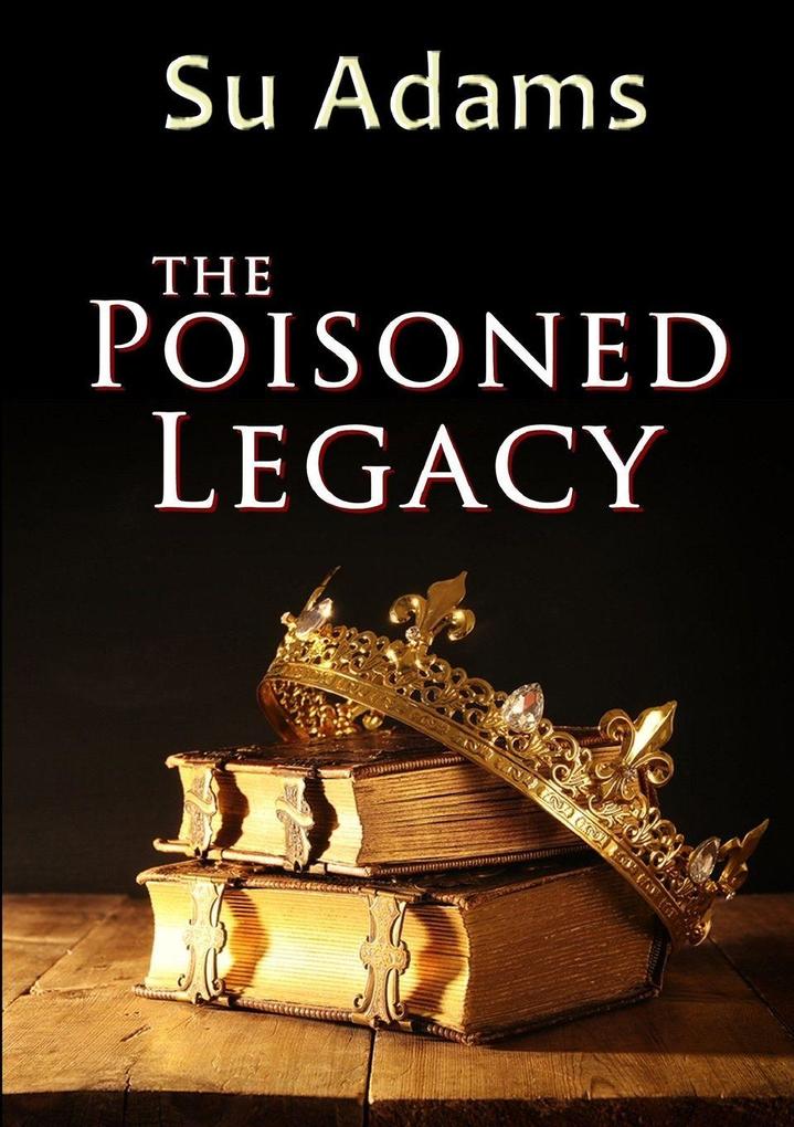 The Poisoned Legacy