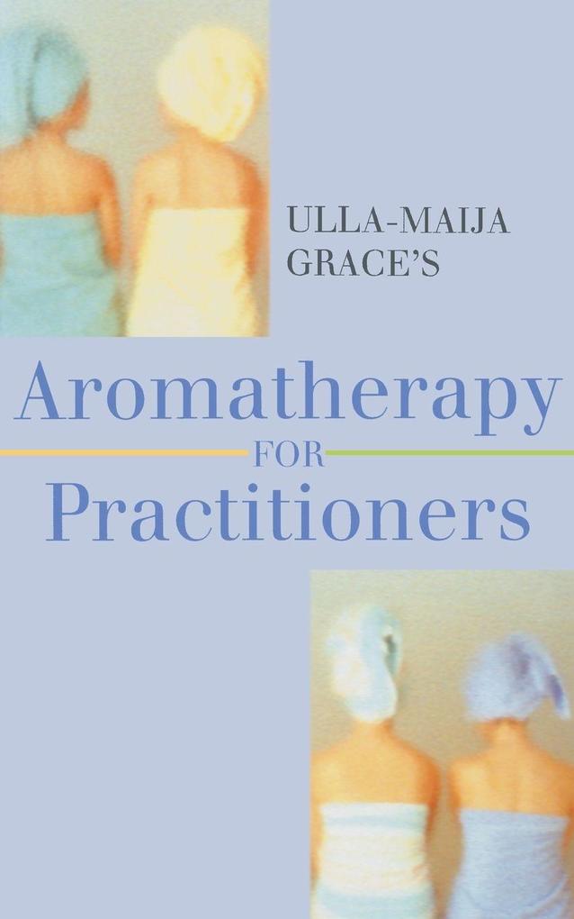 Ulla-Maija Graces Aromatherapy For Pract