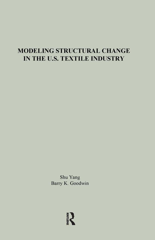Modeling Structural Change in the U.S. Textile Industry
