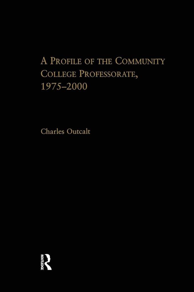 A Profile of the Community College Professorate 1975-2000