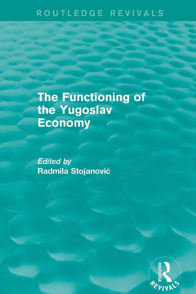 The Functioning of the Yugoslav Economy