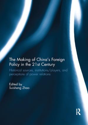 The Making of China‘s Foreign Policy in the 21st Century