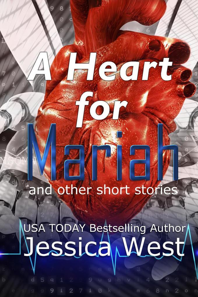 A Heart for Mariah and other short stories (Storyteller #2)