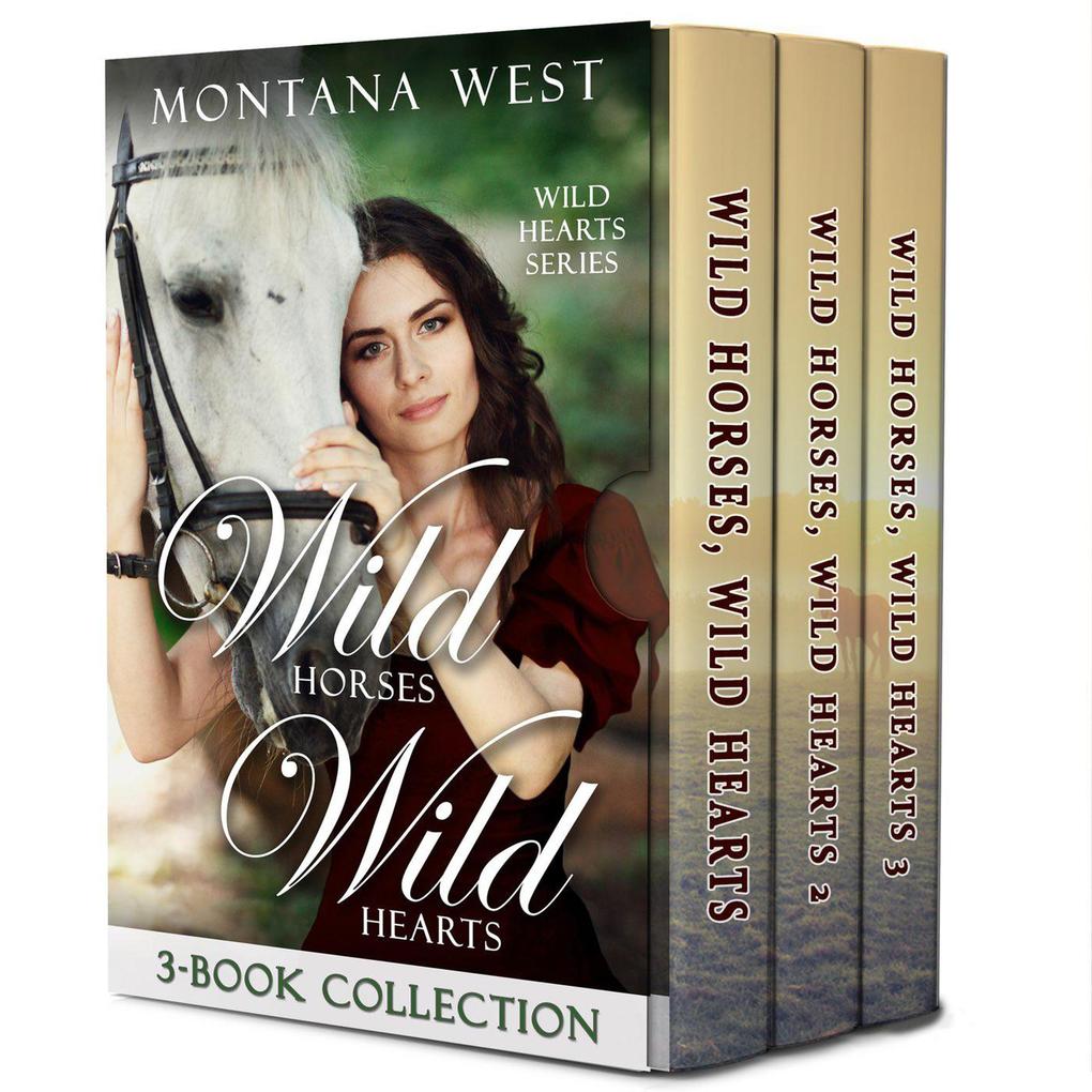 Wild Horses Wild Hearts 3-Book Collection