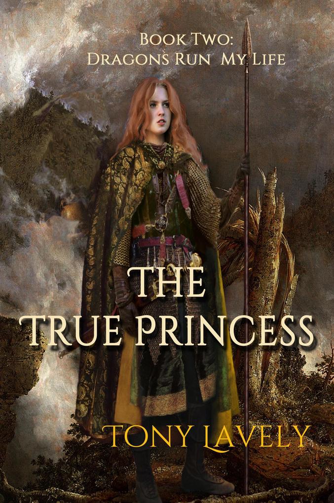 The True Princess (Dragons Run My Life #2)