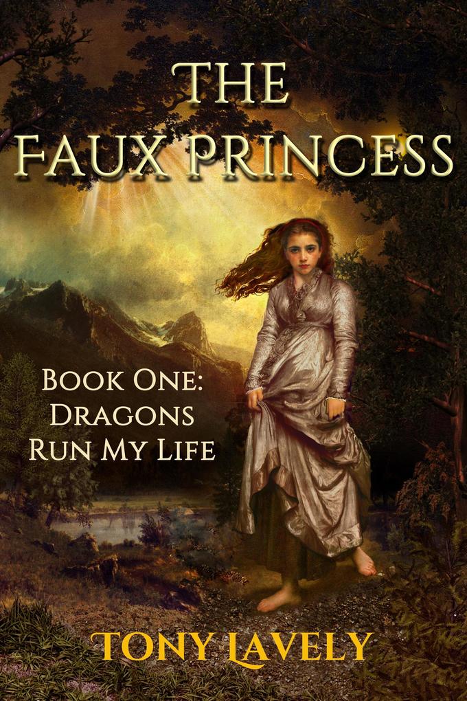 The Faux Princess (Dragons Run My Life #1)