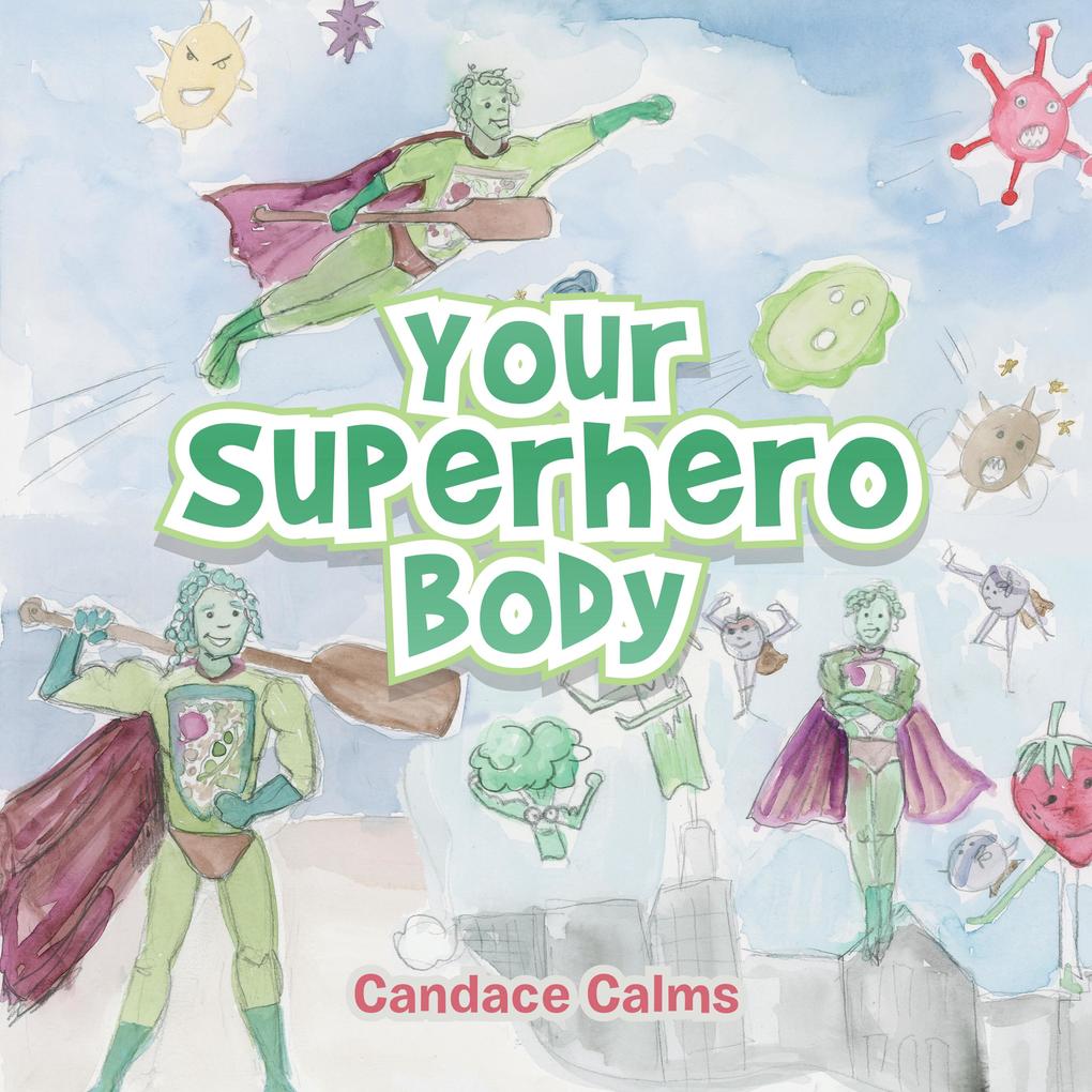 Your Superhero Body