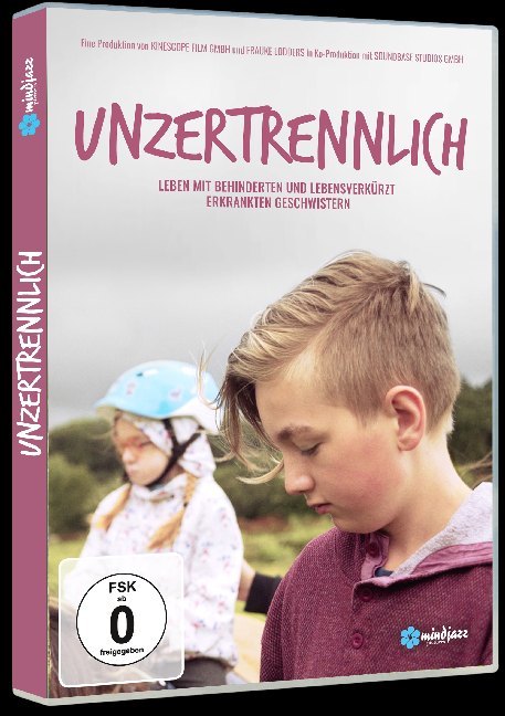 Unzertrennlich - Leben mit behinderten und lebensverkürzt erkrankten Geschwistern