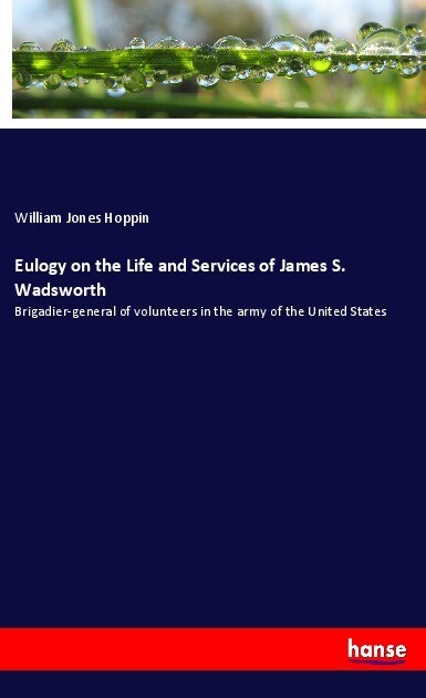 Image of Eulogy on the Life and Services of James S. Wadsworth