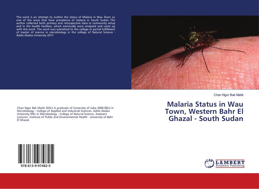 Malaria Status in Wau Town Western Bahr El Ghazal - South Sudan