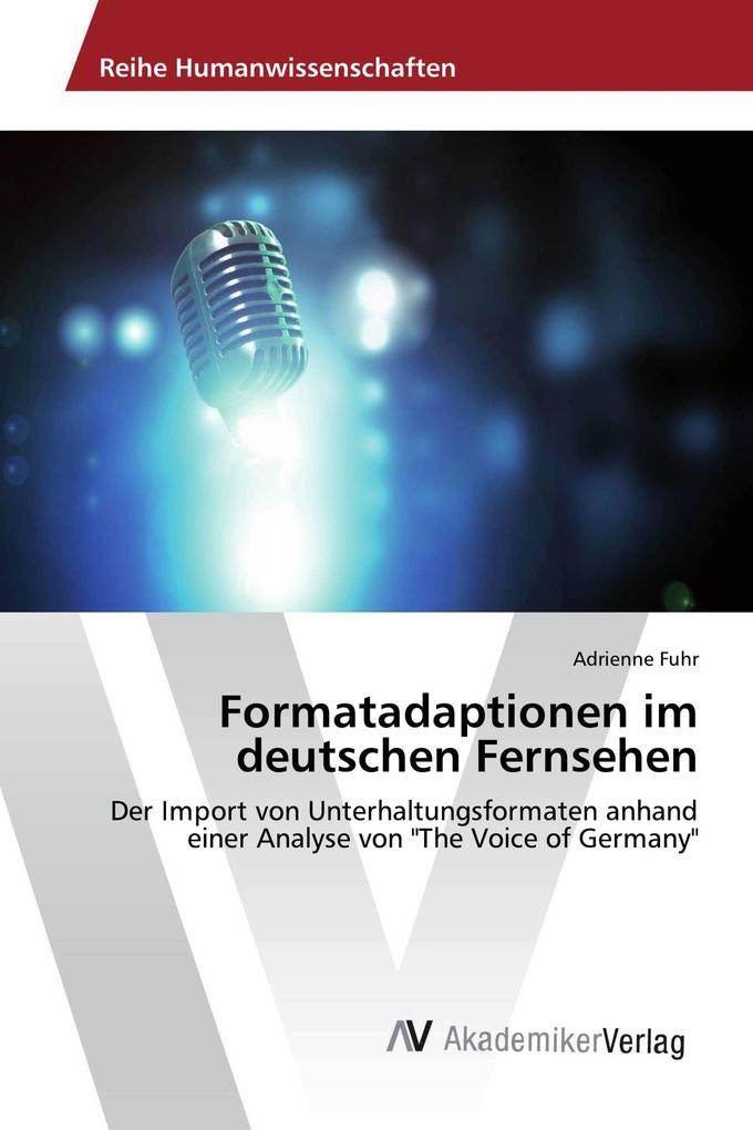 Formatadaptionen im deutschen Fernsehen