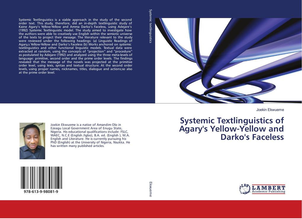 Systemic Textlinguistics of Agary's Yellow-Yellow and Darko's Faceless