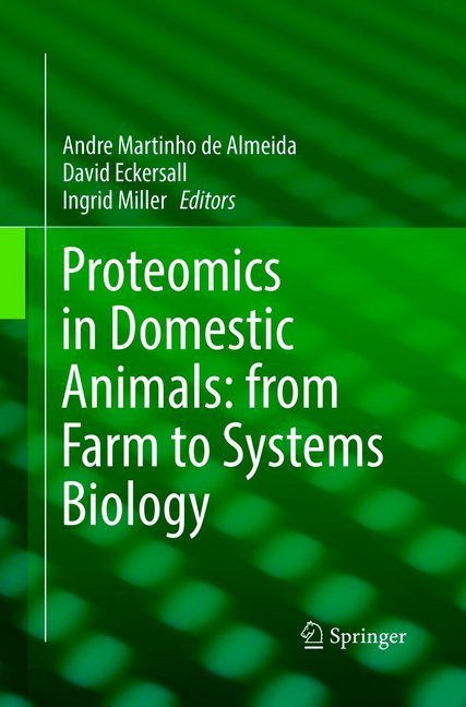 Proteomics in Domestic Animals: from Farm to Systems Biology