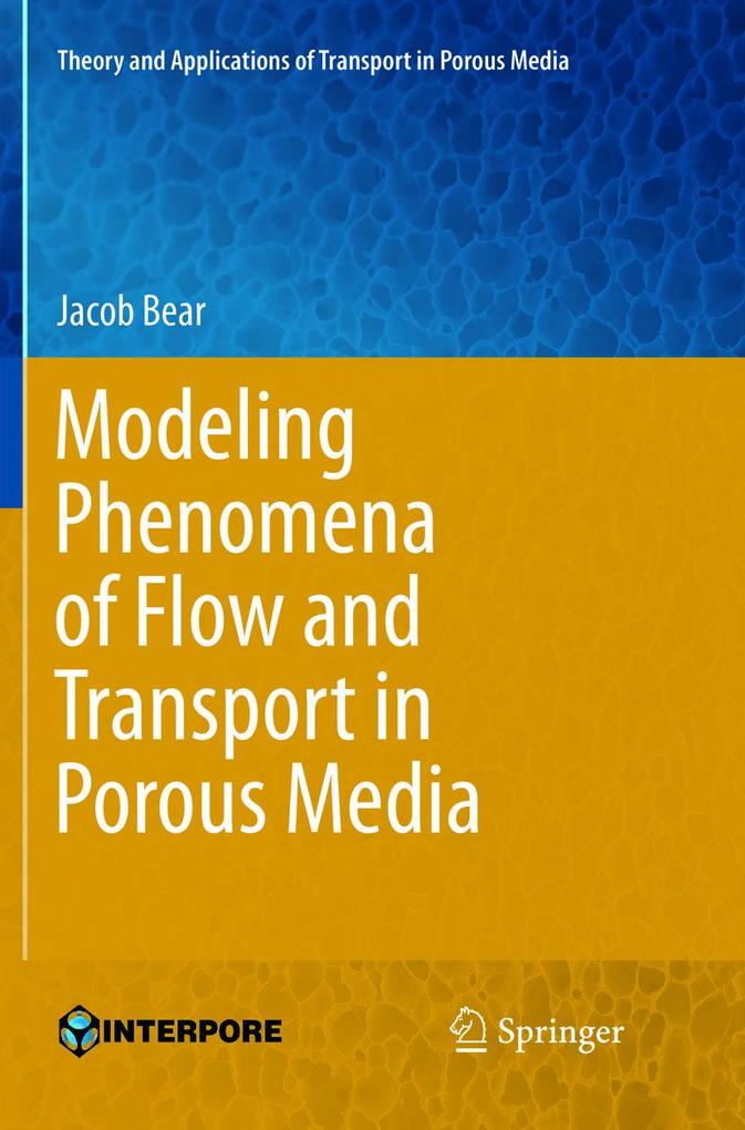 Modeling Phenomena of Flow and Transport in Porous Media