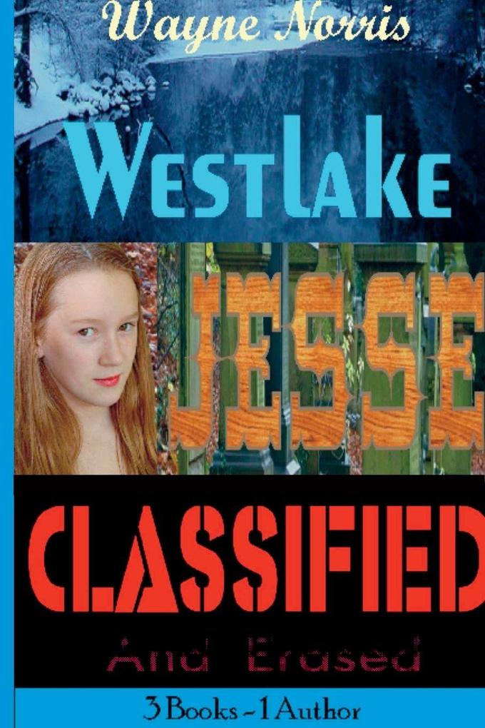 3 in One - Westlake Jesse Classified * Wayne Norris