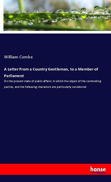 A Letter From a Country Gentleman to a Member of Parliament