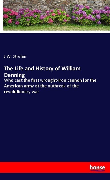 The Life and History of William Denning