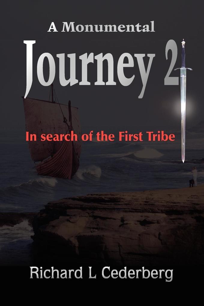 A Monumental Journey 2 - Richard L Cederberg