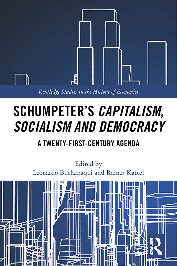 Schumpeter's Capitalism Socialism and Democracy