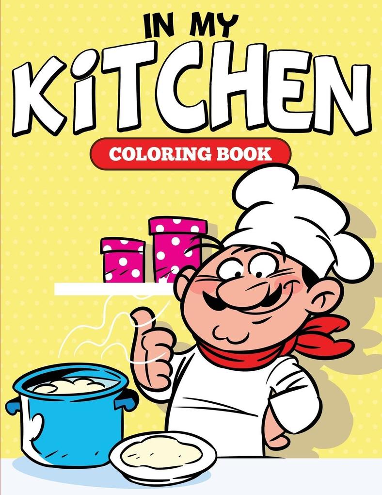 In My Kitchen Coloring Book