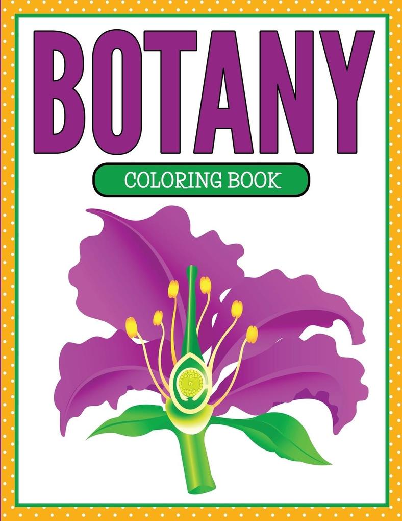 Botany Coloring Book (Plants and Flowers Edition)