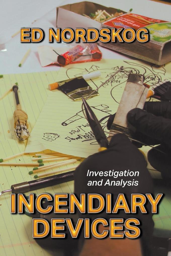 INCENDIARY DEVICES