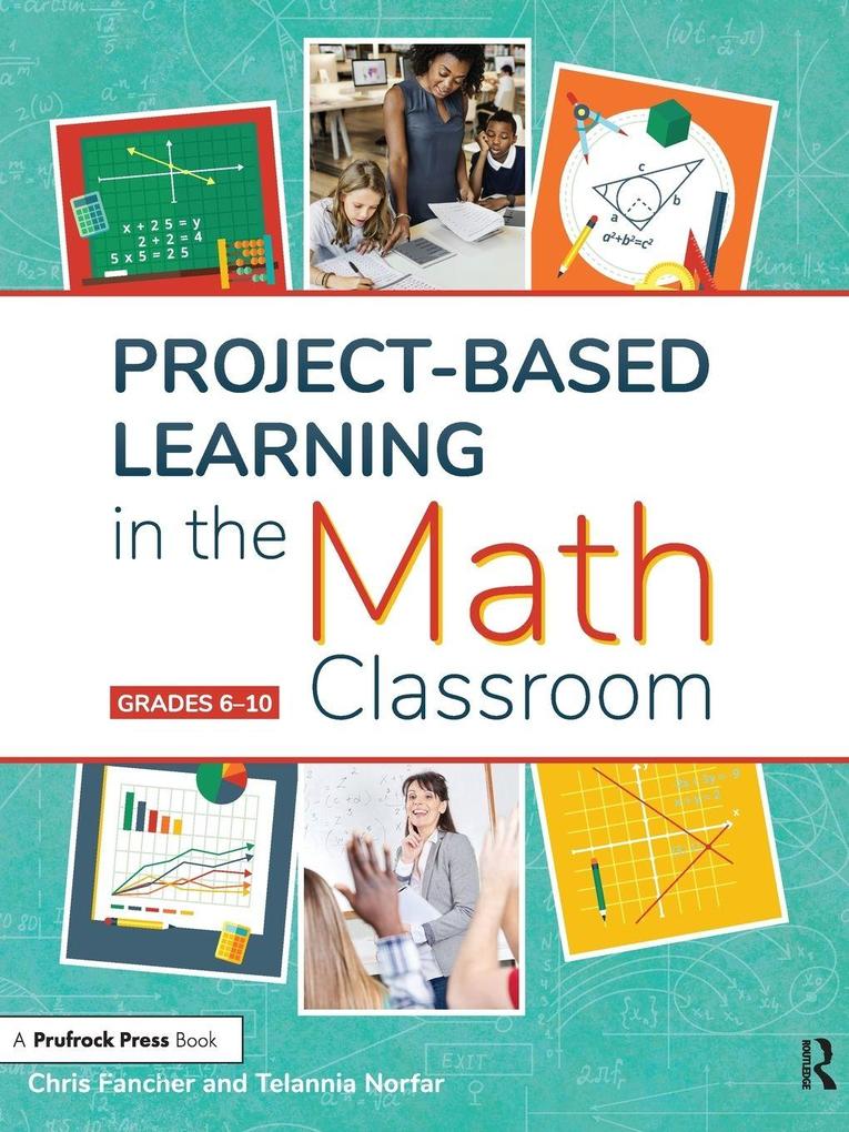 Project-Based Learning in the Math Classroom
