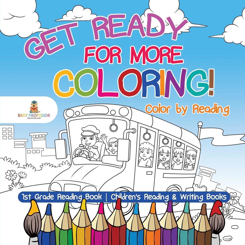 Get Ready for More Coloring! Color by Reading - 1st Grade Reading Book | Children‘s Reading & Writing Books