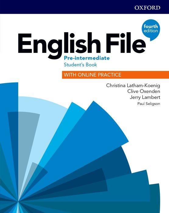 English File: Pre-Intermediate. Student‘s Book with Online Practice