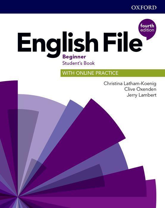 English File: Beginner. Student‘s Book with Online Practice