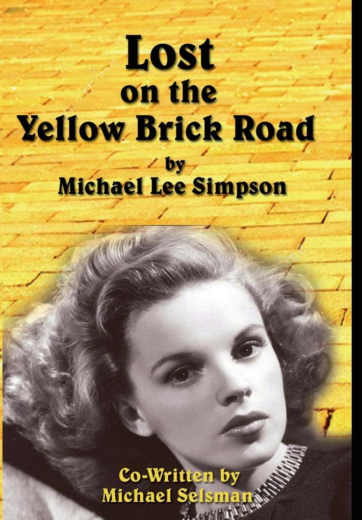 Judy Garland Lost on the Yellow Brick Road